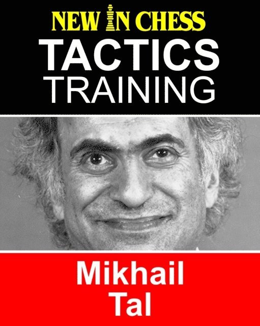 Frank Erwich - Tactics Training - Mikhail Tal, E-bok