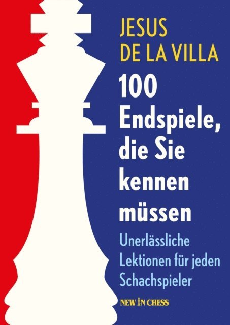 Jesus de la Villa - 100 Endspiele, die Sie kennen mussen, E-bok