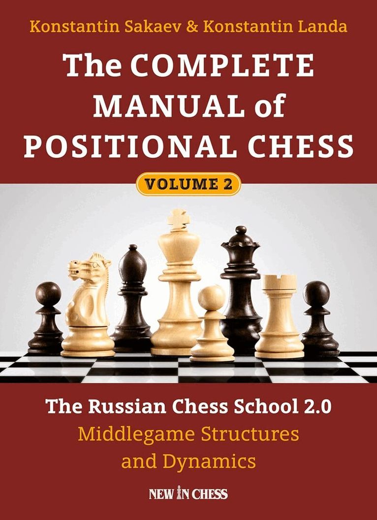 Konstantin Sakaev, Konstantin Landa - Complete Manual of Positional Chess Volume 2, Häftad