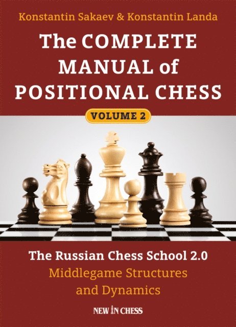 Konstantin Landa, Konstantin Sakaev - Complete Manual of Positional Chess, E-bok