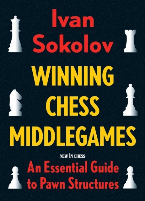 Ivan Sokolov - Winning Chess Middlegames, E-bok