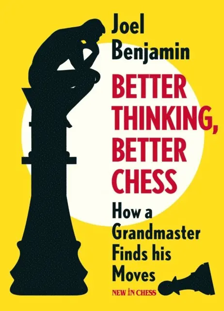 Joel Benjamin - Better Thinking, Better Chess, E-bok. Tillgänglighet: Lägg i varukorg