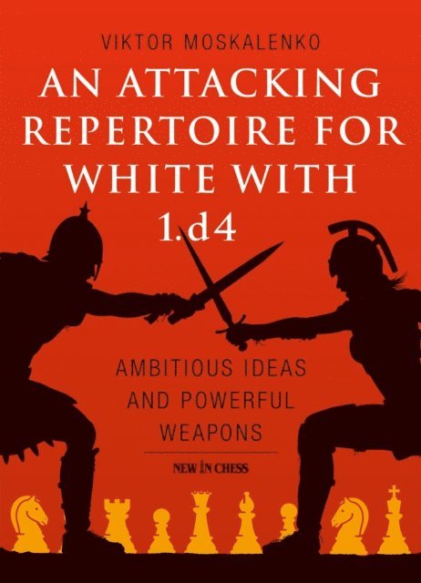 Viktor Moskalenko - Attacking Repertoire for White with 1.d4, E-bok