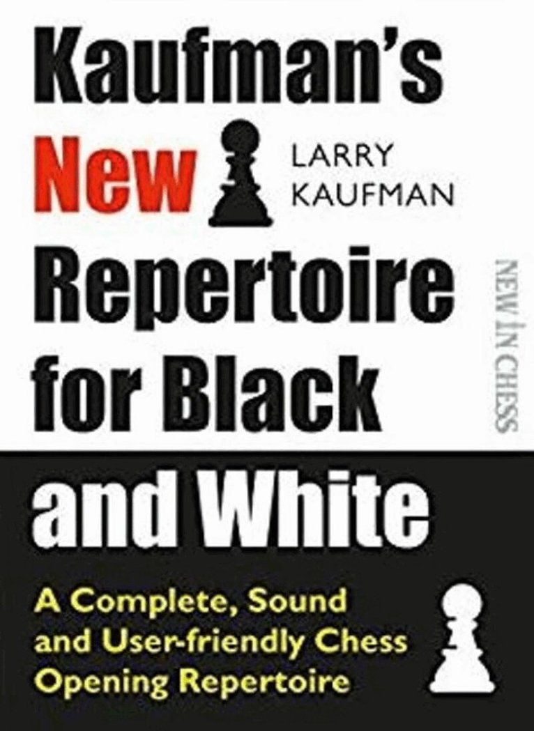 Larry Kaufman - Kaufmans New Repertoire for Black and White, Häftad