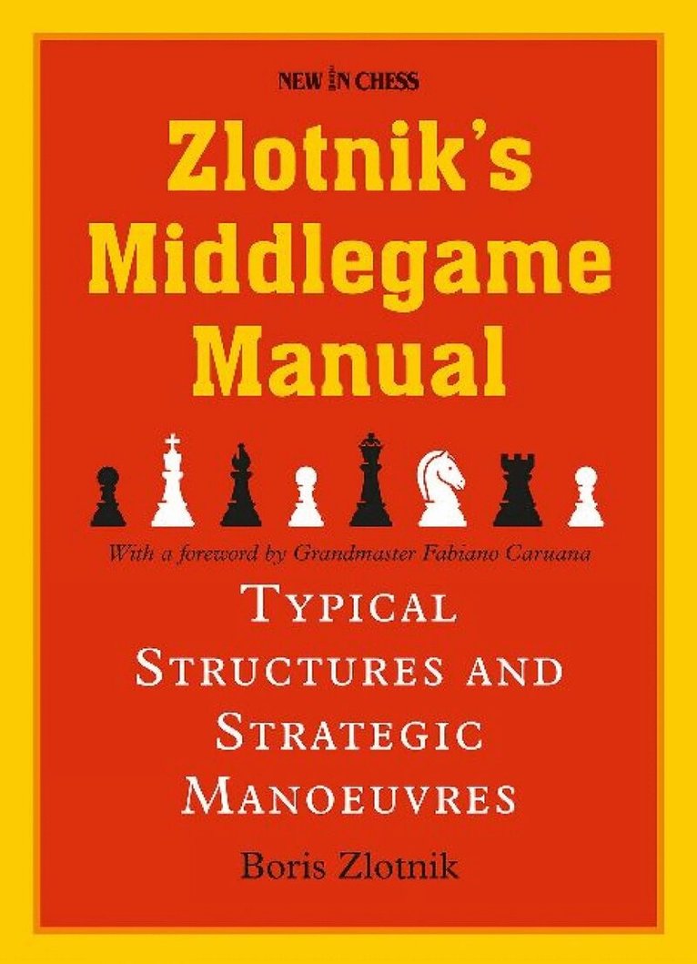 Boris Zlotnik - Zlotniks Middlegame Manual, Häftad