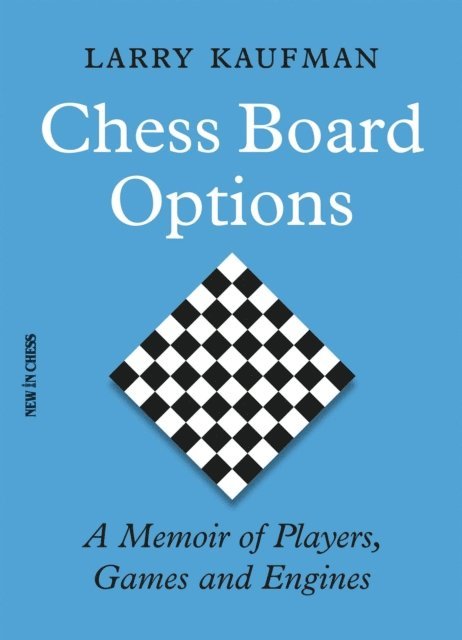 Larry Kaufman - Chess Board Options, E-bok