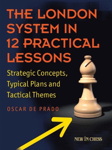 Oscar de Prado - London System in 12 Practical Lessons, E-bok