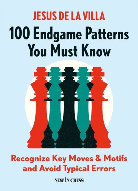 Jesus de la Villa - 100 Endgame Patterns You Must Know, E-bok
