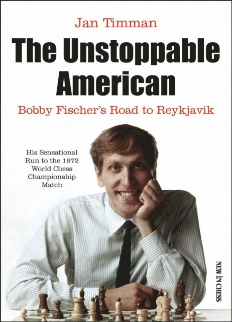 Jan Timman - Unstoppable American, E-bok