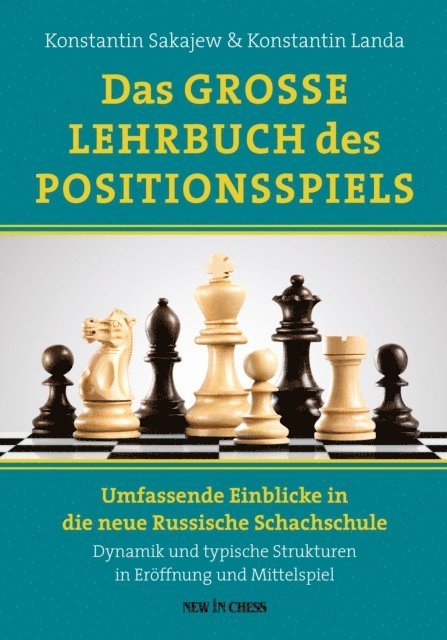 Konstantin Landa, Konstantin Sakajew - Das Grosse Lehrbuch des Positionsspiels, E-bok