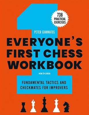 Peter Giannatos - Everyone's First Chess Workbook, Häftad
