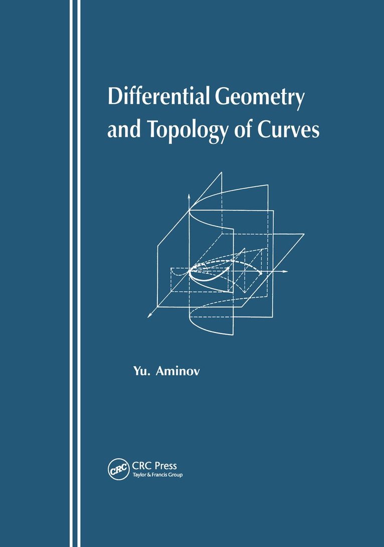 Yu Animov - Differential Geometry and Topology of Curves, Inbunden