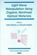 Light Wave Manipulation Using Organic Nonlinear Optical Materials