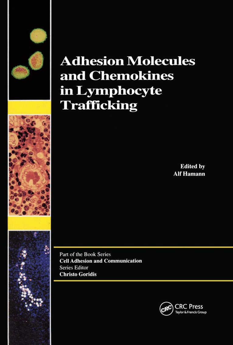 Alf Hamann - Adhesion Molecules and Chemokines in Lymphocyte Trafficking, Inbunden. Tillgänglighet: Tillfälligt slut