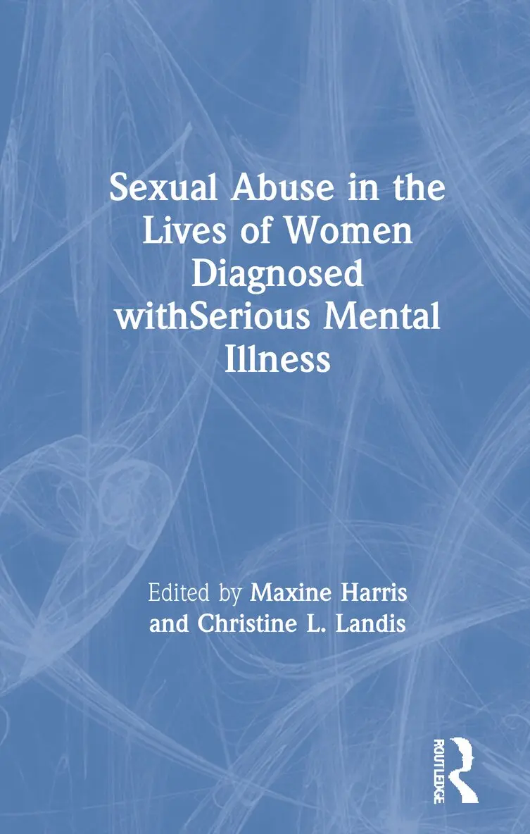 Maxine Harris, Christine L. Landis - Sexual Abuse in the Lives of Women Diagnosed withSerious Mental Illness, Inbunden. Tillgänglighet: Lägg i varukorg