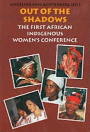 Angekine Van Achterberg - First African Indigenous Woman's Conference, Häftad