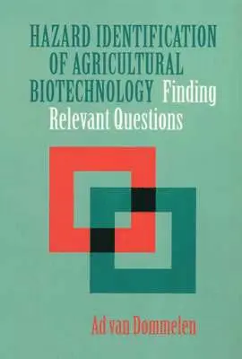 Ad Van Dommelen - Hazard Identification of Agricultural Biotechnology, Häftad. Tillgänglighet: Tillfälligt slut
