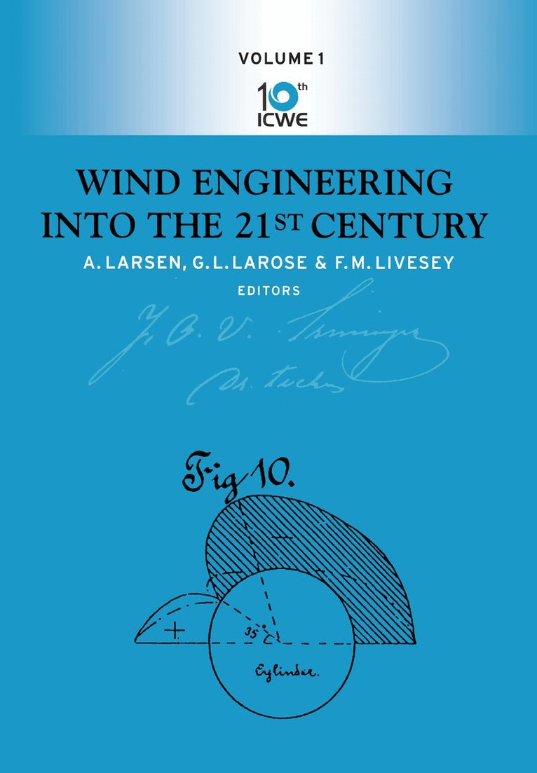 A. Larsen, G.L. Larose, F.M. Livesey - Wind Engineering into the 21st Century, Inbunden