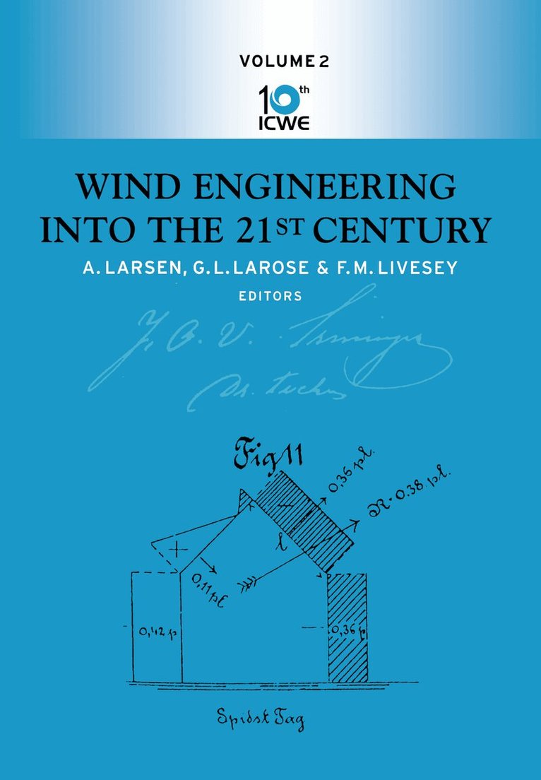 A. Larsen, G.L. Larose, F.M. Livesey - Wind Engineering Into the 21st Century, Inbunden