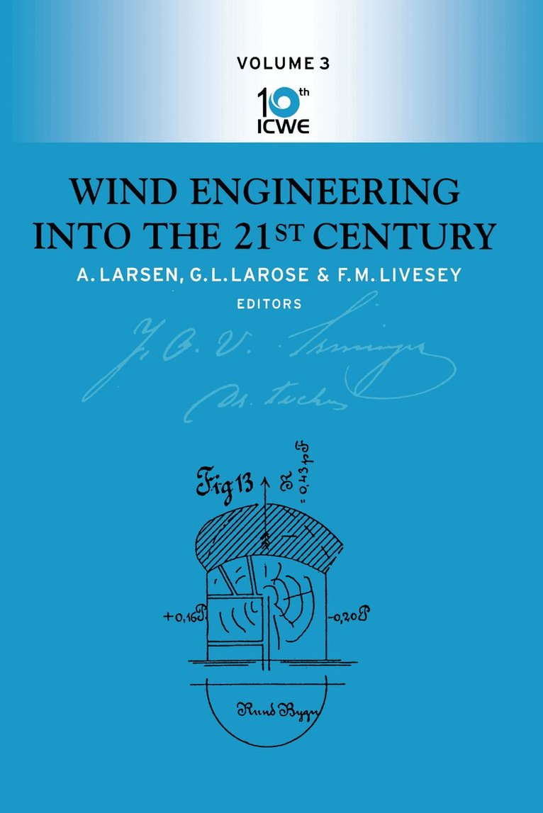 A. Larsen, G.L. Larose, F.M. Livesey - Wind Engineering Into The 21st Century, Inbunden