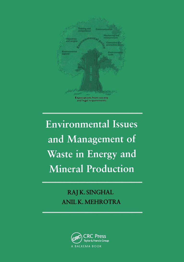 A.K. Mehrotra, R.K. Singhal - Environmental Issues and Waste Management in Energy and Mineral Production, Inbunden