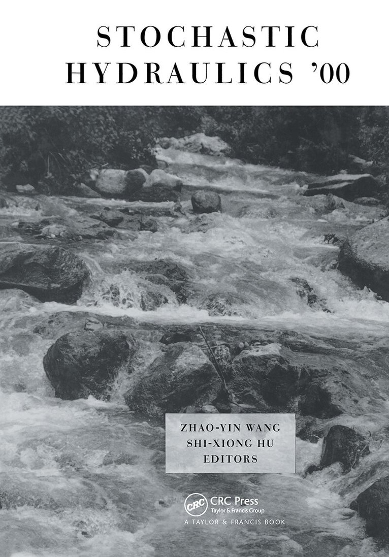 Z.Y. Wang, Shi-Xiong Hu - Stochastic Hydraulics 2000, Inbunden