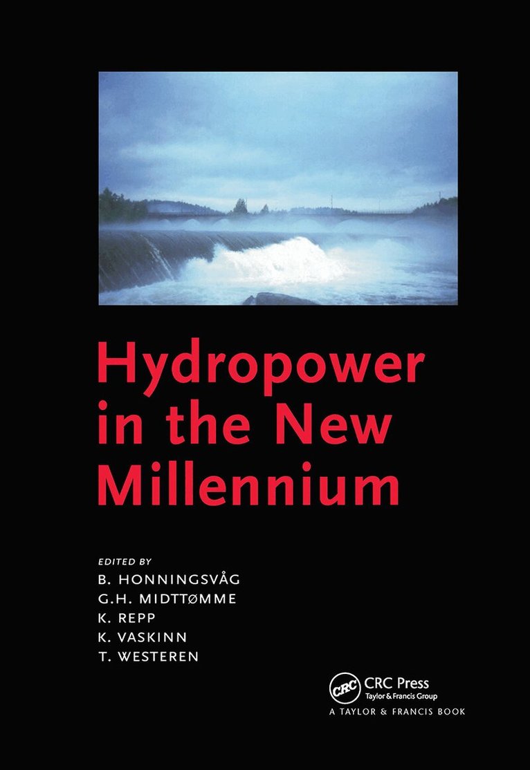 B. Honningsvag, G.H. Midttomme, K. Repp, K. Vaskinn, T. Westeren - Hydropower in the New Millennium, Inbunden. Tillgänglighet: Lägg i varukorg