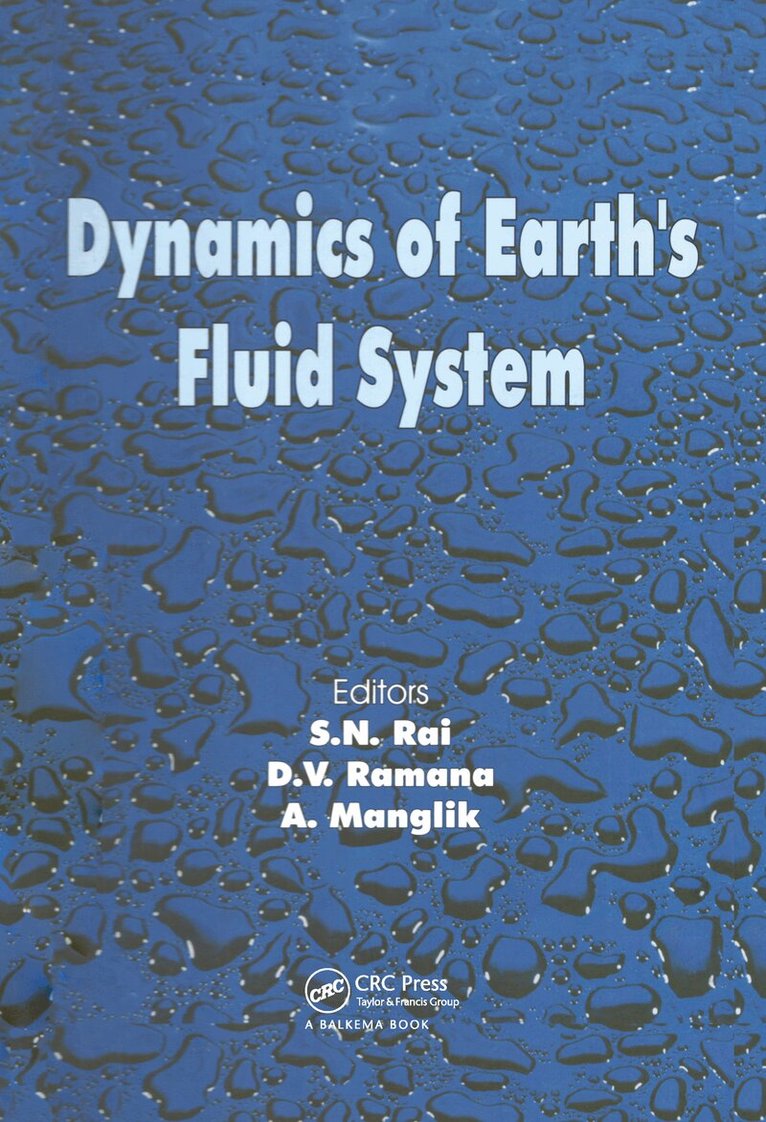 Shivendra Nath Rai, D.V. Ramana, A. Manglik - Dynamics of Earth's Fluid System, Inbunden