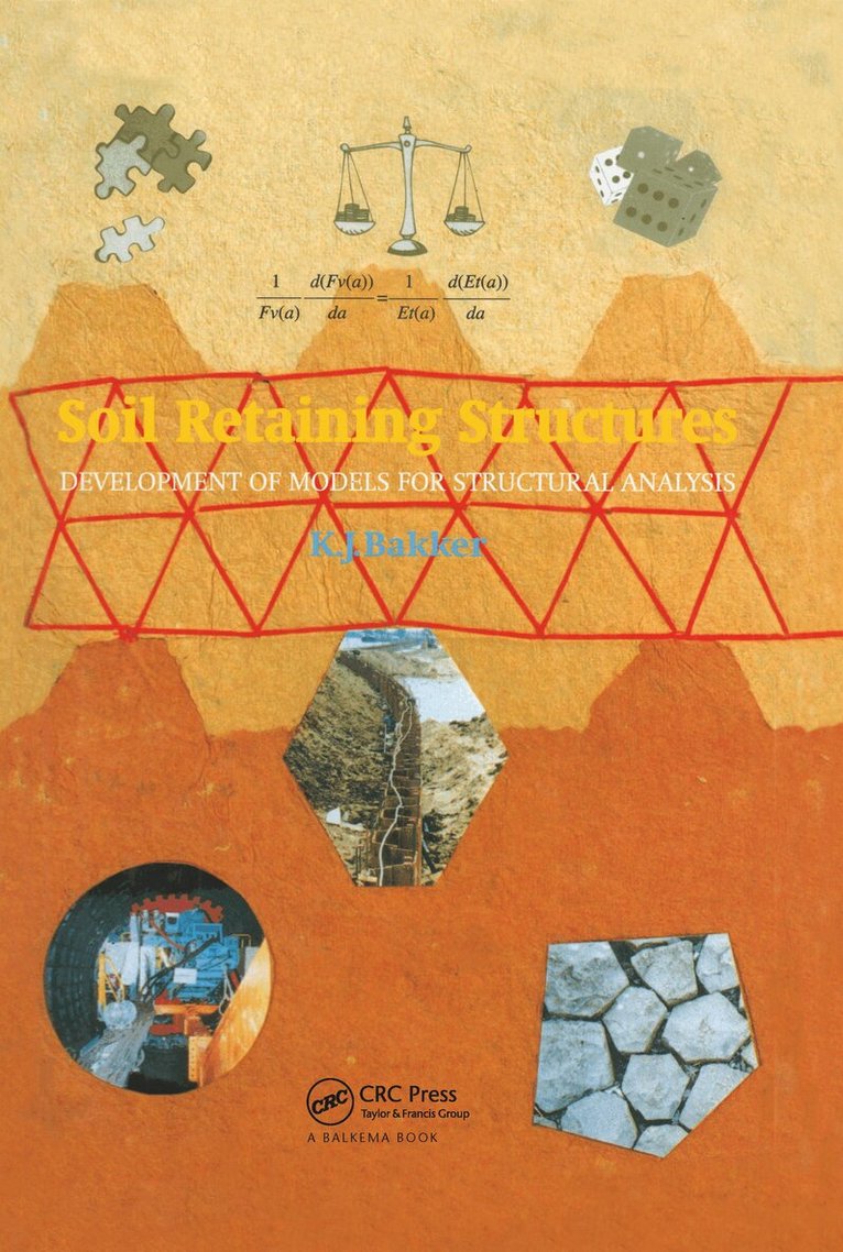 Klaas Jan Bakker - Soil Retaining Structures, Inbunden