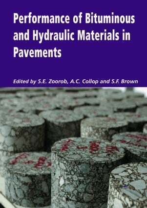 S.E. Zoorob, A.C. Collop, S.F. Brown - Performance of Bituminous and Hydraulic Materials in Pavements, Inbunden