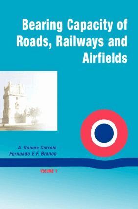 A. Gomes Correia - Bearing Capacity Of Roads, Inbunden