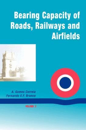 A. Gomes Correia - Bearing Capacity Of Roads, Inbunden