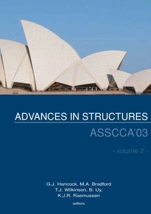 Gregory J. Hancock, M.A. Bradford, T.J. Wilkinson, B. Uy, K.J.R. Rasmussen - Advances in Structures. Tillgänglighet: Tillfälligt slut