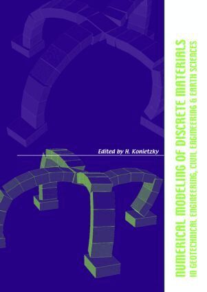 Heinz Konietzky - Numerical Modelling of Discrete Materials in Geotechnical Engineering, Civil Engineering and Earth Sciences, Inbunden. Tillgänglighet: Lägg i varukorg