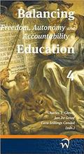 Balancing Freedom, Autonomy, and Accountability in Education Volume 4