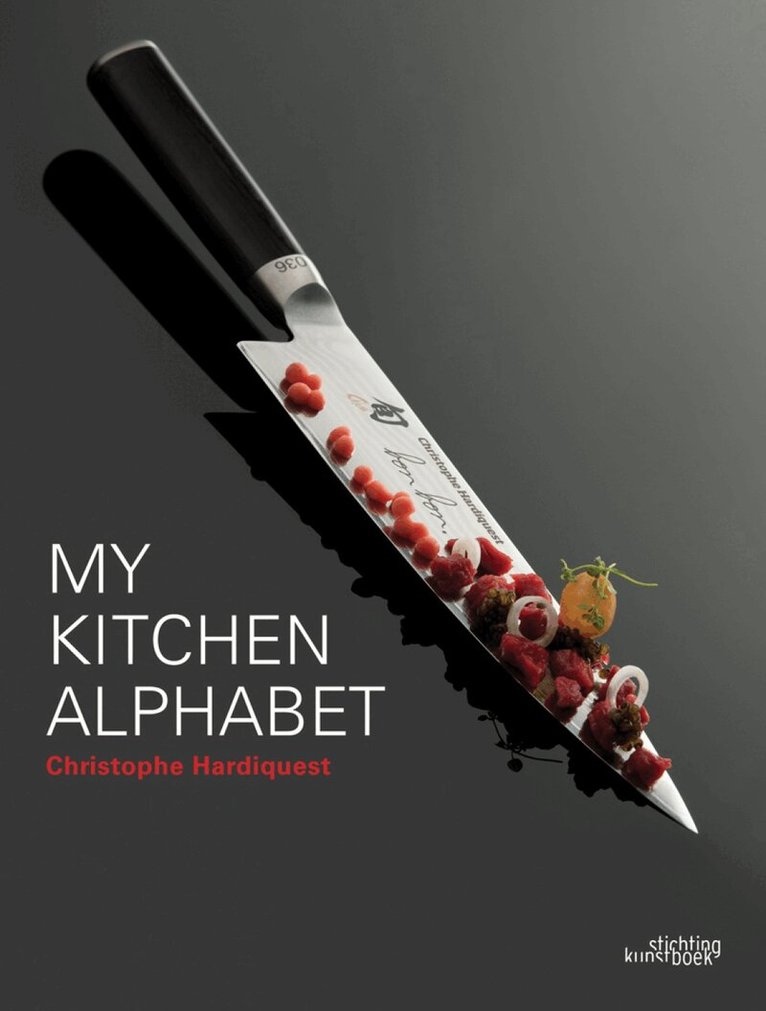 Christophe Hardiquest, Sandrine Mossiat - My Kitchen Alphabet, Inbunden. Tillgänglighet: Lägg i varukorg