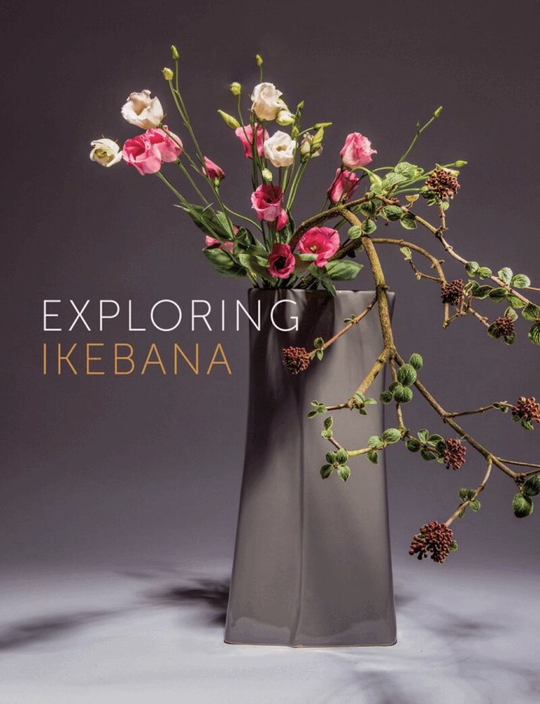 Ilse Beunen - Exploring Ikebana, Häftad. Tillgänglighet: Lägg i varukorg