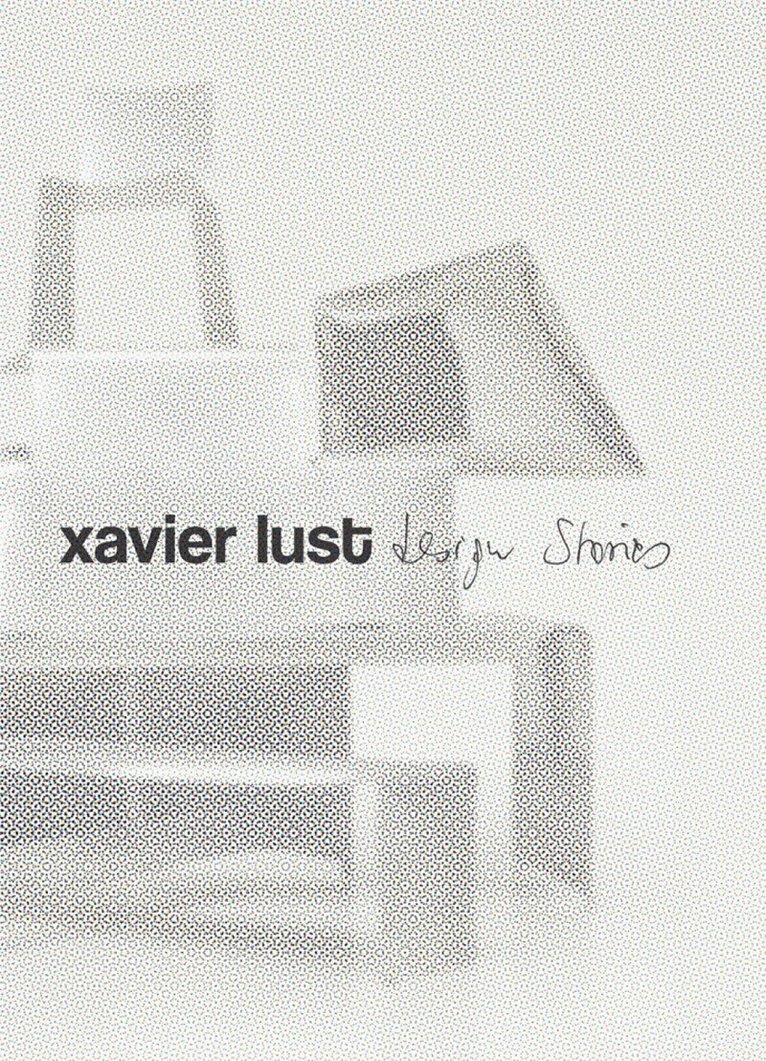 Xavier Lust, Cristina Didero - Xavier Lust. Design Stories, Inbunden. Tillgänglighet: Lägg i varukorg