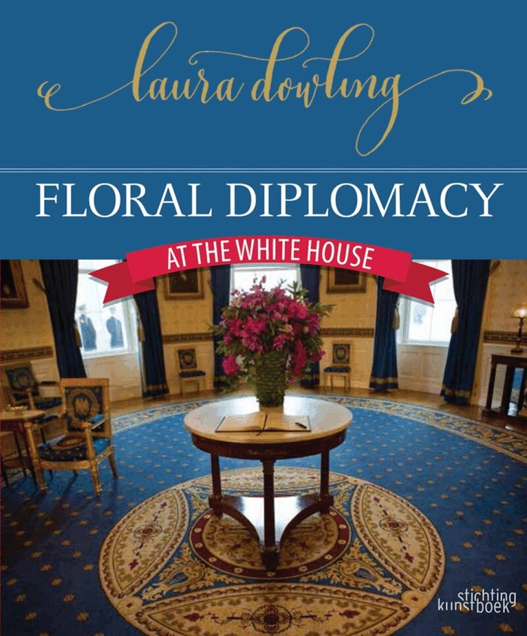 Laura Dowling - Floral Diplomacy, Inbunden