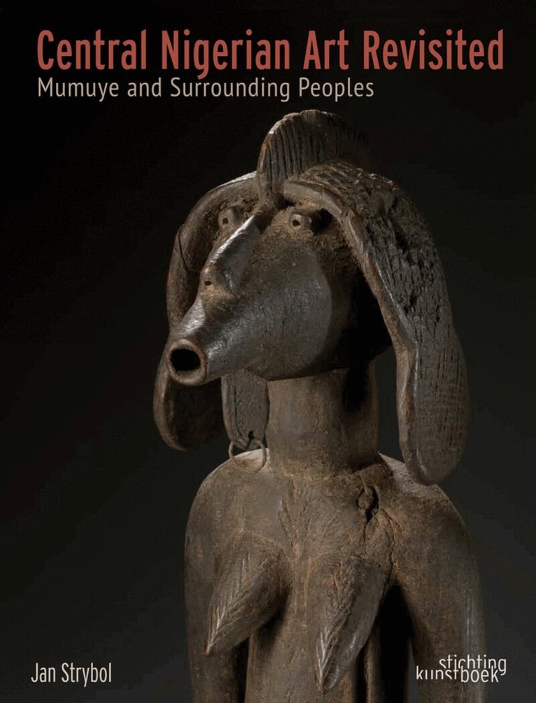 Jan Strybol - Central Nigerian Art Revisited, Inbunden