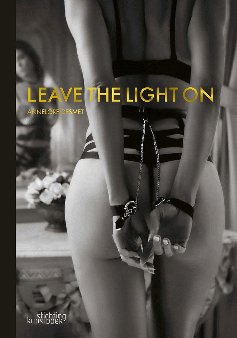 Annelore Desmet - Leave the Light On, Inbunden