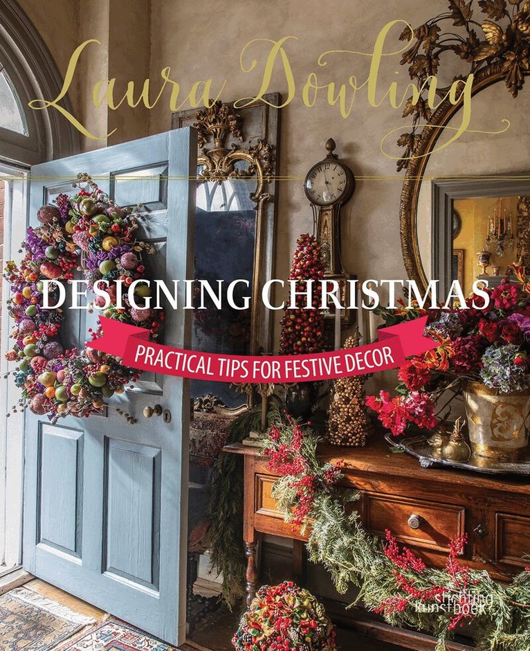 Laura Dowling - Laura Dowling Designing Christmas, Inbunden