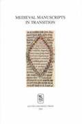 Medieval Manuscripts in Transition