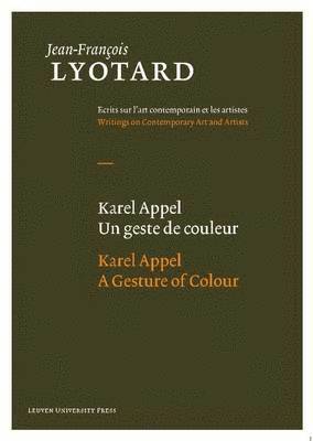 Karel Appel, A Gesture of Colour av Jean-François Lyotard, Jean-Francois Lyotard, Herman Parret