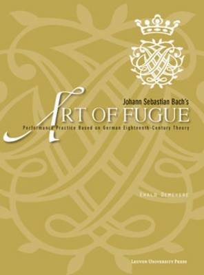 Ewald Demeyere - Johann Sebastian Bach's "Art of Fugue", Häftad