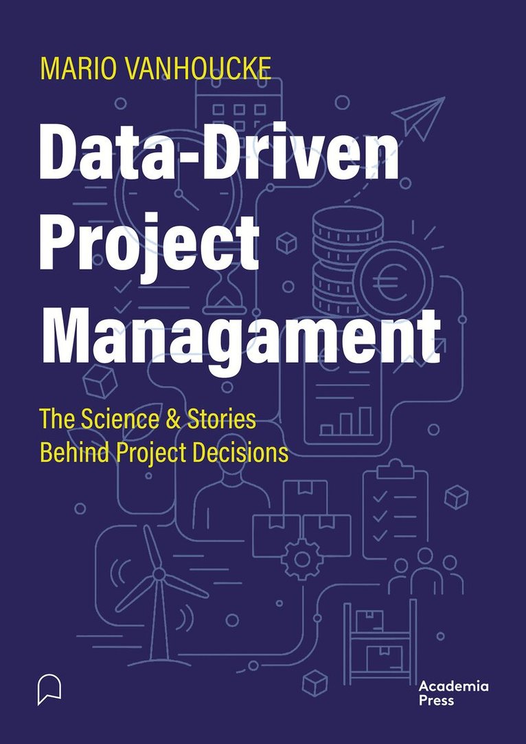 Mario Vanhoucke - Data-Driven Project Management, Häftad