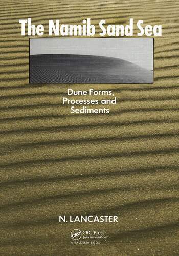 N. Lancaster - Namib Sand Sea, Inbunden