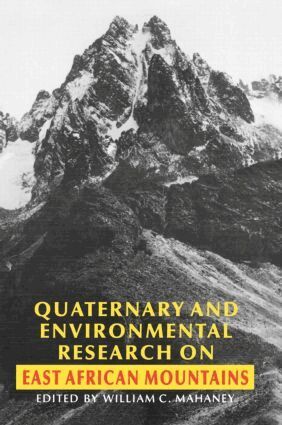 W.H. Mahaney - Quaternary and Environmental Research on East African Mountains, Inbunden