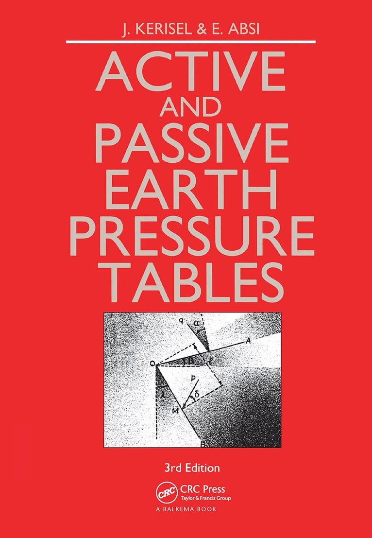 E. Absi, J. Kerisel - Active and Passive Earth Pressure Tables, Inbunden. Tillgänglighet: Lägg i varukorg