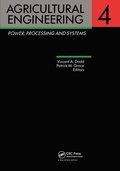 Agricultural Engineering, Volume 4: Power, processing and systems